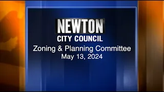 Zoning and Planning Committee - May 13, 2024