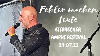 Fehler machen Leute | Eisbrecher | Live Amphi Festival - Köln | 24th July 2022