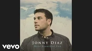 Jonny Diaz - More Beautiful You (Pseudo Video)