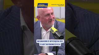 Neumann o wycięciu go z list wyborczych