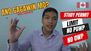 WHAT TO DO NOW? NEW IRCC UPDATE | NO PGWP NO OWP STUDENT CAP | STUDY PERMIT TIPS