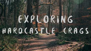 Exploring Hardcastle Crags