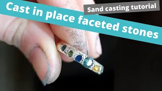 Cast in place faceted stone - sand casting - tutorial