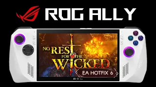 No Rest for the Wicked ROG ALLY | Hotfix 6 | Handheld Gameplay