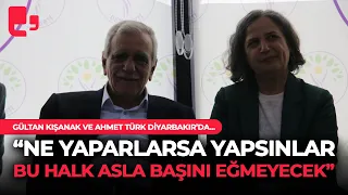 Gültan Kışanak ve Ahmet Türk Diyarbakır'da...'Bu halk asla başını eğmeyecek'