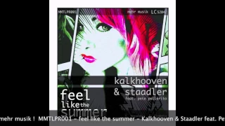 feel like the summer - Kalkhooven & Staadler feat. Pete Pellerito