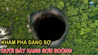 Có Gì ĐÁNG SỢ Ẩn Dưới Đáy Hang Sơn Đoòng Chưa Được Khám Phá | Thiên Hà TV