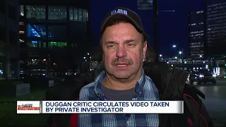 Duggan critic circulates video taken by private investigator