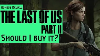 The Last of Us Part II - Should I buy it? (Honest gaming review - no spoilers)