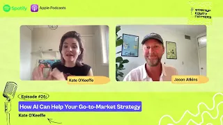 Startup Equity Matters | Ep.26 How Can AI Help Your Go-To-Market Strategy with Kate O'Keeffe