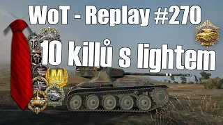 Replay #270 AMX 12 t - 10 killů s lightem (SuperKravaťák ve WoT)