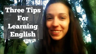 Three Tips for Learning English