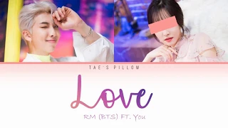 LOVE - RM (BTS) FT. YOU (DUET VERSION) {COLOR CODED LYRICS} [HAN|ROM|ENG]