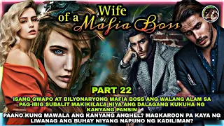 PART 22: WIFE OF A MAFIA BOSS | OfwPinoyLibangan