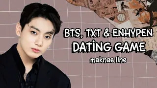 BTS, TXT & ENHYPEN DATING GAME | MAKNAE LINE VER