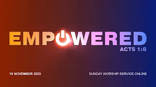 19 November 2023 CALVARY CHURCH Worship Service Online