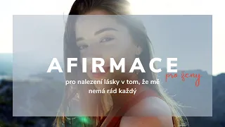 AFIRMACE pro přijetí, že tě nemá rád každý! NAUČ SE MILOVAT  A NAJDI KOMFORT V TOM BÝT NEOBLÍBENÁ!🕊️