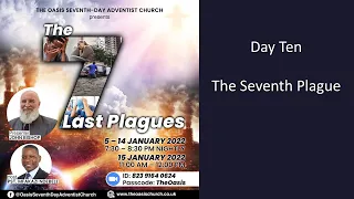 7 Last Plagues Episode 10 - The Seventh Plague