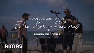 Juan Luis Guerra 4.40 - Entre Mar y Palmeras Detrás de Cámaras (BTS)