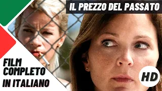 Il prezzo del passato | Thriller | HD | Film completo in italiano