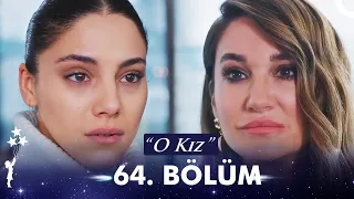 O Kız | 64. Bölüm (HD)