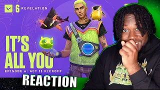 IT’S ALL YOU // Episode 6: Act II Kickoff - VALORANT REACTION 🔥