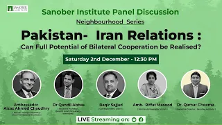 Pakistan -  Iran Relations : Can Full Potential of Bilateral Cooperation be Realised?