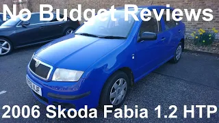 No Budget Reviews: 2006 Skoda Fabia 1.2 HTP Classic - Lloyd Vehicle Consulting