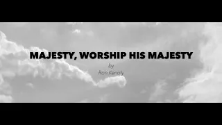 MAJESTY WORSHIP HIS MAJESTY BY RON KENOLY | WORSHIP SONG