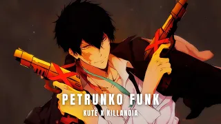 PETRUNKO FUNK - KUTE X KILLANOIA | PHONK MUSIC