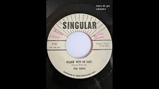 An Innocent Kiss/Walkin’ With My Baby by The Tops on Singular 712 from 1958