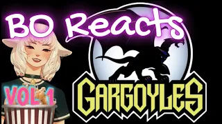 Bo Reacts: Gargoyles Vol 1.