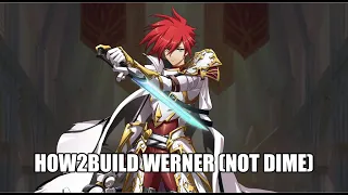 [How2Build] Werner (Not the Biker) PVP Build Guide