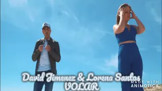 David Jimenez ✘ Lorena Santos - VOLAR