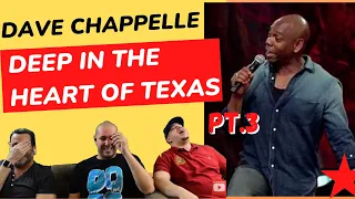 Dave Chappelle | Deep In The Heart Of Texas Pt.3 REACTION