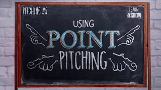 MLB The Show | Learn The Show | Point Pitching