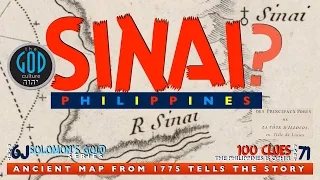 Sinai Philippines? 1775 Map Tells the Story. Solomon's Gold Series. 100 Clues Philippines is Ophir