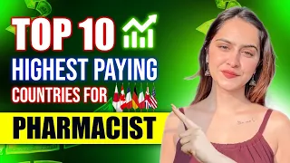 Top 10 Highest Paying Countries for Pharmacists | Best Country for Pharmacist Job | Dr Akram Ahmad