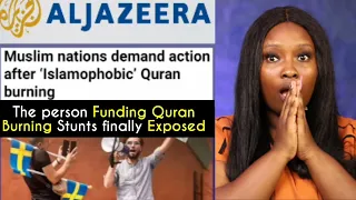 You Won't Believe Who's Funding Quran Burning Stunts (EXPOSED) || My Honest REACTION!!!