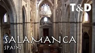 Salamanca City Guide - Travel in Spain with Travel & Discover