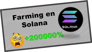 Farming en Solana +200000% APY