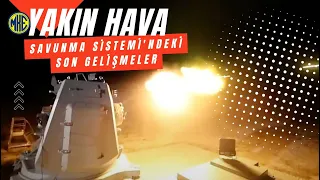 MKE A.Ş. Yakın Hava Savunma Sistemi'ndeki son gelişmeler!