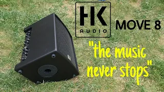 HK AUDIO MOVE 8   "the music never stops"