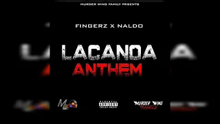 Fingerz x Naldo - Lacanoa Anthem