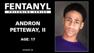 FENTANYL POISONING: Andron Petteway's Story