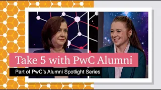 Take 5 with PwC Alumni- Kim Benoit & Holly McKenzie