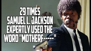 29 Times Samuel L. Jackson Expertly Used The Word "Motherf-----"