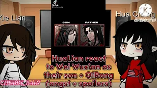 HuaLian TGCF React to Wei Wuxian as HuaLian's Son + QiRong