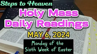 HOLY MASS DAILY READINGS | MONDAY, MAY 6, 2024