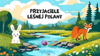 Przyjaciele Leśnej Polany cz. 3. AUDIOBOOK, SŁUCHOWISKO DLA DZIECI. Relaksacja dla dzieci